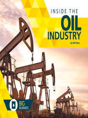cover image of Inside the Oil Industry